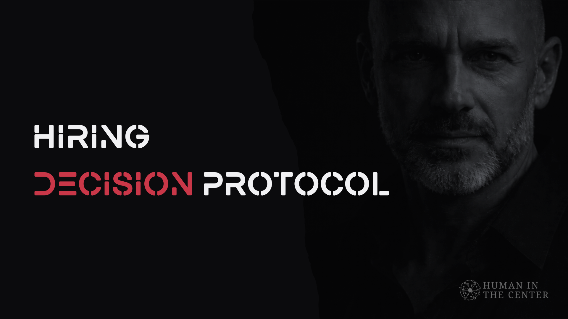 Hiring Decision Protocol Hiring Decision Protocol