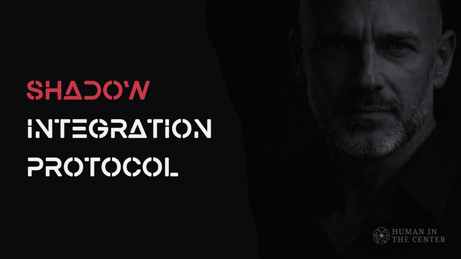 Shadow Integration Protocol Shadow Integration Protocol