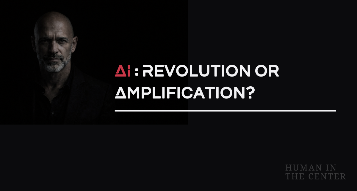 AI Revolution or Amplification